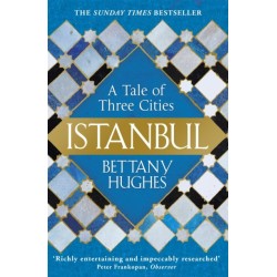 Istanbul: A Tale of Three Cities