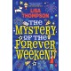 The Mystery of the Forever Weekend
