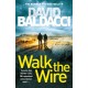 Walk the Wire: The Sunday Times Number One Bestseller