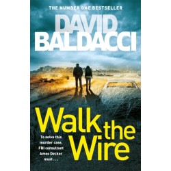Walk the Wire: The Sunday Times Number One Bestseller