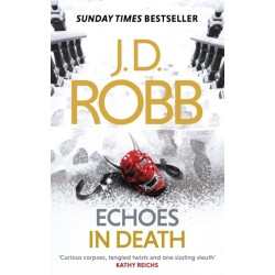 Echoes in Death: An Eve Dallas thriller (Book 44)