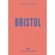 An Opinionated Guide to Bristol