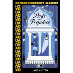 Oxford Children's Classics: Pride and Prejudice