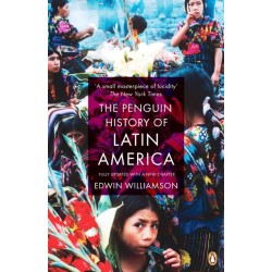 The Penguin History Of Latin America: New Edition