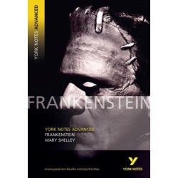 Frankenstein (York Notes Advanced) English Literature Study Guide - for 2026, 2027 exams: York Notes Series
