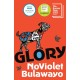 Glory: LONGLISTED FOR THE WOMEN'S PRIZE FOR FICTION 2023