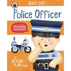 Busy Day: Police Officer: An action play book