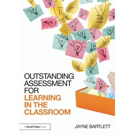 Outstanding Assessment for Learning in the Classroom