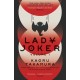 Lady Joker: Volume 1: The Million Copy Bestselling 'Masterpiece of Japanese Crime Fiction'
