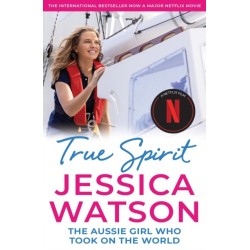 True Spirit: The Aussie girl who took on the world