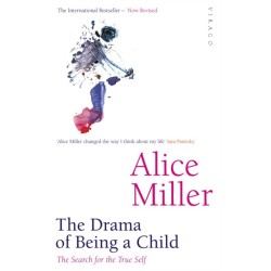 The Drama Of Being A Child: The Search for the True Self