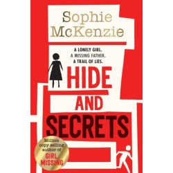 Hide and Secrets: The blockbuster thriller from million-copy bestselling Sophie McKenzie