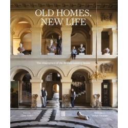 Old Homes, New Life: The resurgence of the British country house