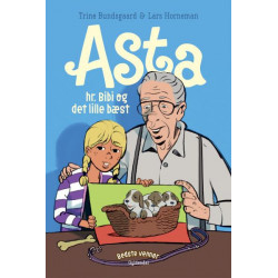 Bedste venner 7 - Asta, hr. Bibi og det lille bæst