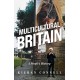Multicultural Britain: A People’s History
