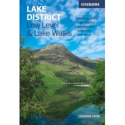 Lake District: Low Level and Lake Walks: 30 of the best valley, lake and fell walks