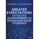 Greater Expectations: Enabling Achievement for Disadvantaged Students