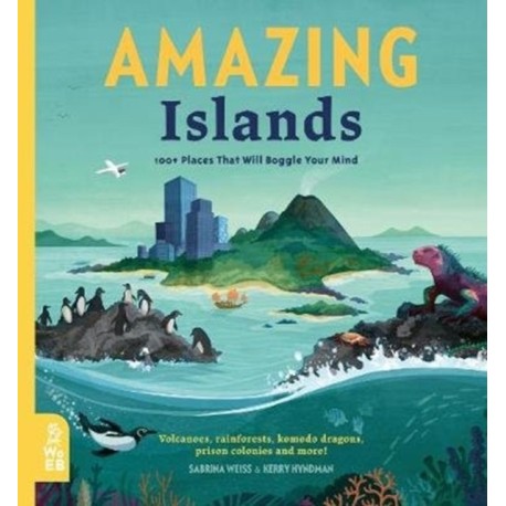 Amazing Islands: 100+ Places That Will Boggle Your Mind