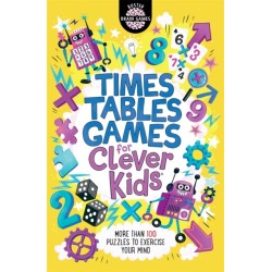 Times Tables Games for Clever Kids®: More Than 100 Puzzles to Exercise Your Mind