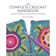 The Complete Crochet Handbook: Includes Everything You Need from First Steps to Finishing