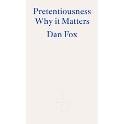 Pretentiousness: Why it Matters