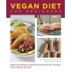 Vegan Diet for Beginners: Delicious Recipes and Practical Advice for Living a Plant-Based Lifestyle