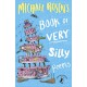 Michael Rosen's Book of Very Silly Poems