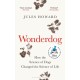 Wonderdog: How the Science of Dogs Changed the Science of Life – WINNER OF THE BARKER BOOK AWARD FOR NON-FICTION