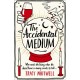The Accidental Medium: The dead have a lot to say in this first book in a hilarious crime series