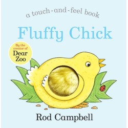 Fluffy Chick: A touch-and-feel Book from the Creator of Dear Zoo