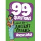 99 Questions About: The Ancient Greeks