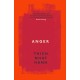 Anger: Buddhist Wisdom for Cooling the Flames