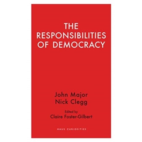 The Responsibilities of Democracy