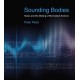 Sounding Bodies: Music and the Making of Biomedical Science