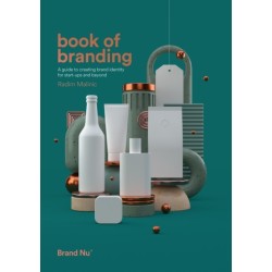 Book of Branding: a guide to creating brand identity for start-ups and beyond