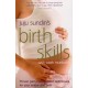Birth Skills: Proven pain-management techniques for your labour and birth