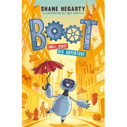 BOOT small robot, BIG adventure: Book 1