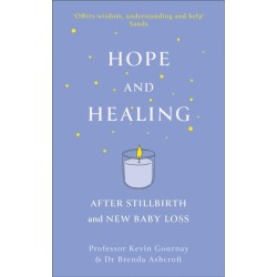 Hope and Healing After Stillbirth And New Baby Loss
