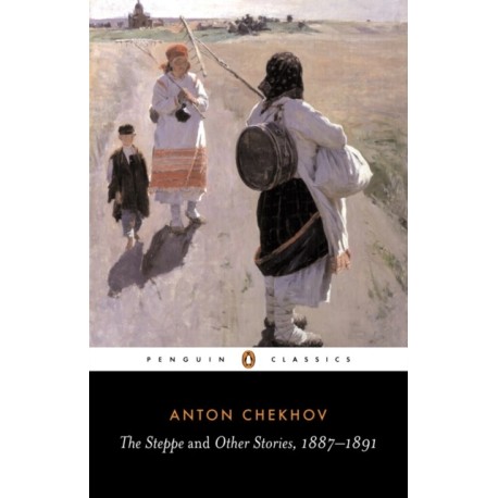 The Steppe and Other Stories, 1887-91
