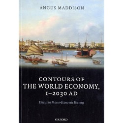 Contours of the World Economy 1-2030 AD: Essays in Macro-Economic History