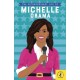 The Extraordinary Life of Michelle Obama