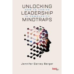 Unlocking Leadership Mindtraps: How to Thrive in Complexity