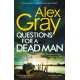 Questions for a Dead Man: Book 20 in the Sunday Times bestselling DSI William Lorimer series