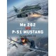 Me 262 vs P-51 Mustang: Europe 1944–45