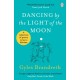 Dancing By The Light of The Moon: Over 250 poems to read, relish and recite