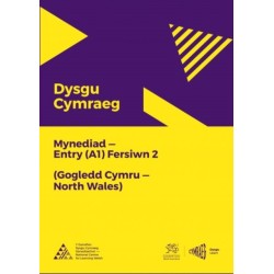 Dysgu Cymraeg: Mynediad (A1) - Gogledd Cymru/North Wales - Fersiwn 2