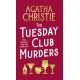 The Tuesday Club Murders: All 20 Miss Marple Stories