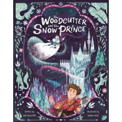 The Woodcutter and The Snow Prince