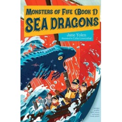 Monsters of Fife: Sea Dragons