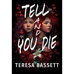 Tell And You Die